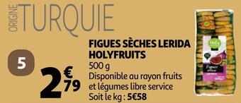 Auchan Holyfruits figues sèches lerida offre