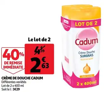 Auchan Cadum crème de douche offre