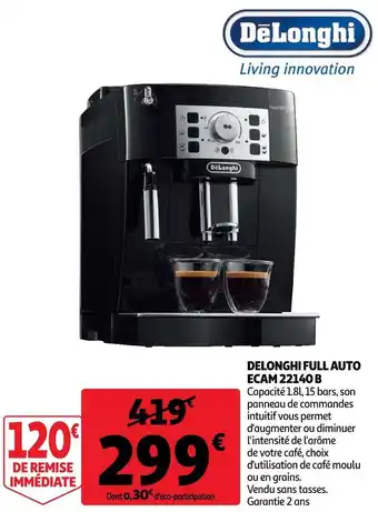 Auchan Delonghi full auto ecam 22140 b offre