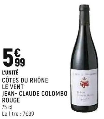 Jean-luc colombo côtes du rhône le vent rouge