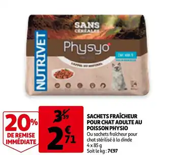 Auchan Physyo sachets fraîcheur pour chat adulte au poisson physyo offre