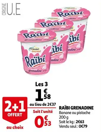 Auchan Oriental gourmet raïbi grenadine offre