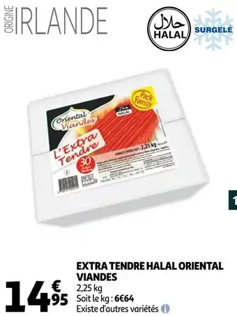 Auchan Oriental viandes extra tendre halal offre