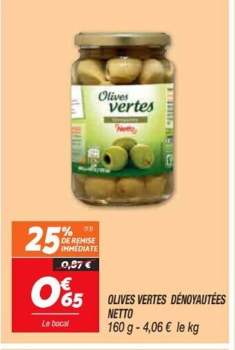 Netto Olives Vertes Dénoyautées offre