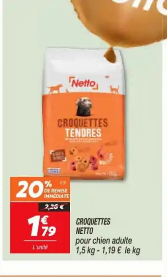 Netto Croquettes Netto offre