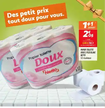Netto Papier Toilette Doux 2 Plis Blanc offre