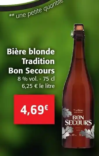 Colruyt Bière Blonde Tradition Bon Secours offre
