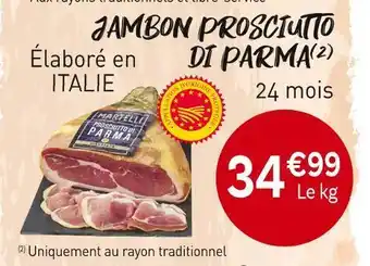 Grand Frais Jambon prosciutto di parma offre