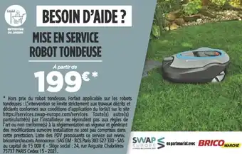 Bricomarché Mise en service robot tendeuse offre