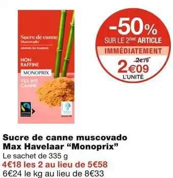 Monoprix Monoprix sucre de canne muscovado max havelaar offre