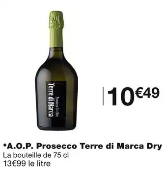 Monoprix Terre di marca dry a.o.p. prosecco offre