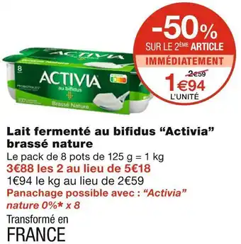 Monoprix Activia lait fermenté au bifi dus brassé nature offre