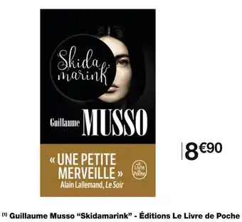 Monoprix Le livre de poche guillaume musso “skidamarink” offre