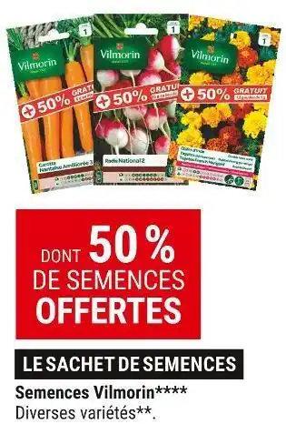 Gamm vert Vilmorin bon plan sur les semences de la marque vilmorin offre