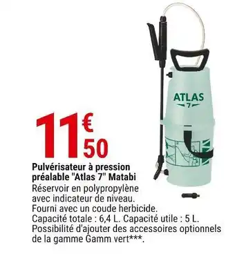 Gamm vert Pulvérisateur à pression préalable "atlas 7" matabi offre