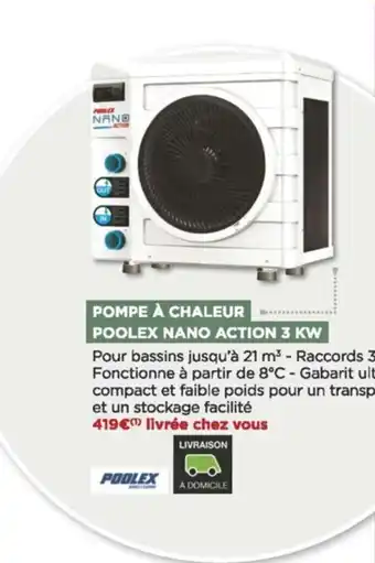 Bricomarché Pompe à chaleur poolex nano action 3 KW offre
