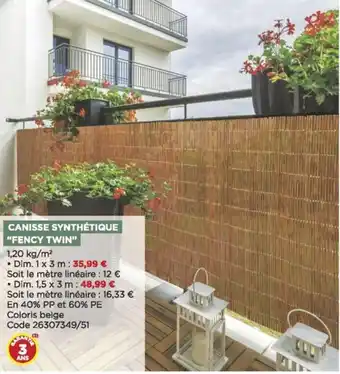 Bricomarché Canisse synthétique "fency twin" offre