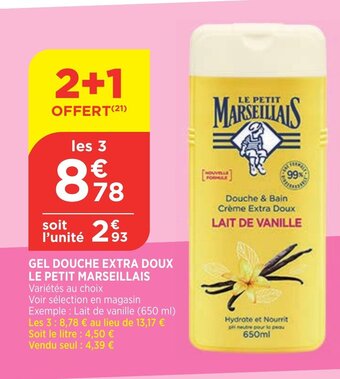 Bi1 Gel Douche Extra Doux Le Petit Marseillais offre