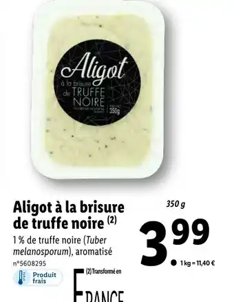 Lidl Aligot à la brisure de truffe noire offre
