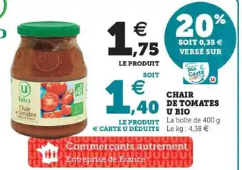 Super U Chair de tomates u bio offre