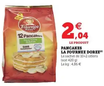 Super U Pancakes la fourne doree offre