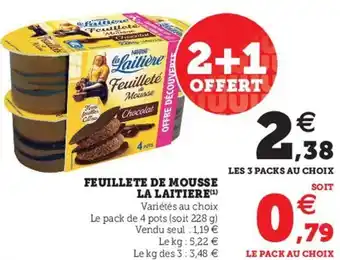 Super U Feuillete de mousse la laitiere offre