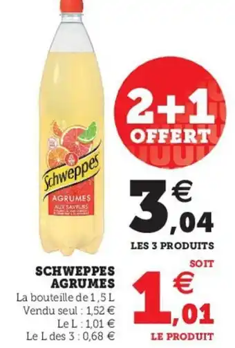Super U Schweppes agrumes offre