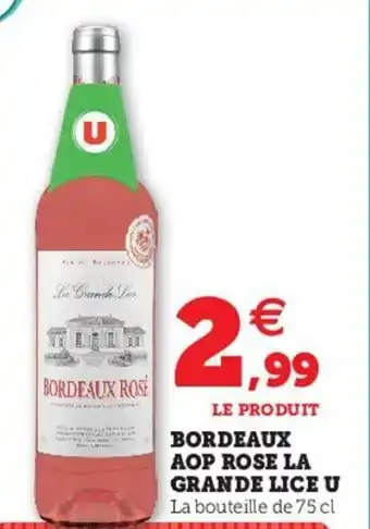 Super U Bordeaux aop rose la grande lice u offre