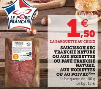 Super U Saucisson sec tranche nature offre
