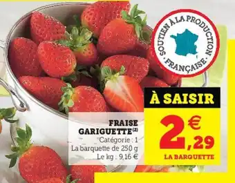 Super U Fraise gariguette offre