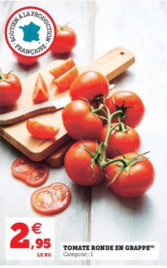 Super U Tomate ronde en grappe offre