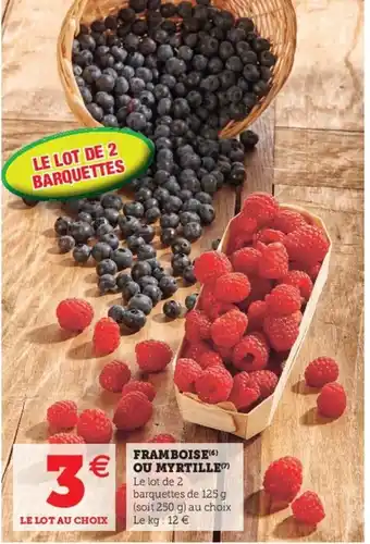 Super U framboise ou myrtille offre