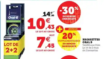 Hyper U Brossettes Oral B offre