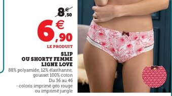 Hyper U Slip Ou Shorty Femme offre