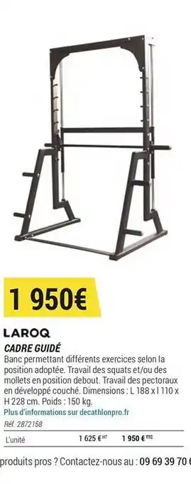 Decathlon Laroq Cadre Guidé offre