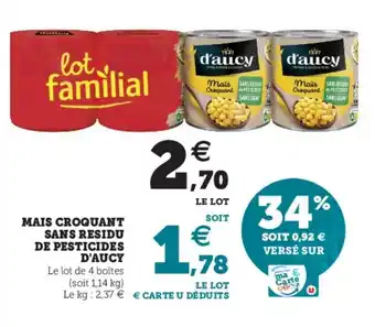 Hyper U Mais Croquant Sans Residu de Pesticides d'Aucy offre