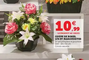 Hyper U Coupe De Roses Lys Et Marguerites offre