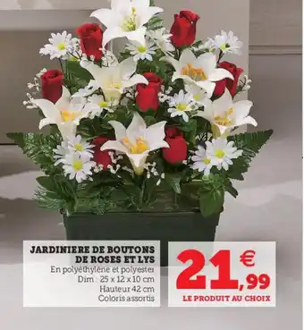Hyper U Jardiniere De Boutons De Roses Et Lys offre