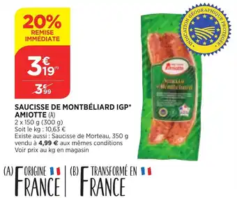 Maximarché Saucisse de Montbéliard IGP Amiotte offre