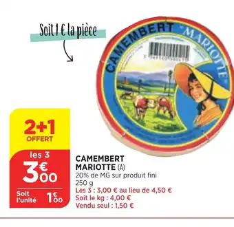 Maximarché Camembert Mariotte offre