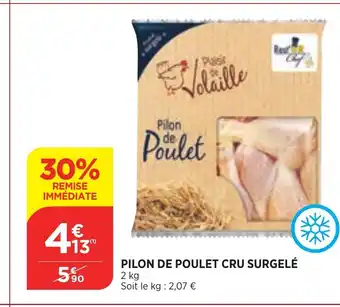 Maximarché Pilon de Poulet Cru Surgelé offre