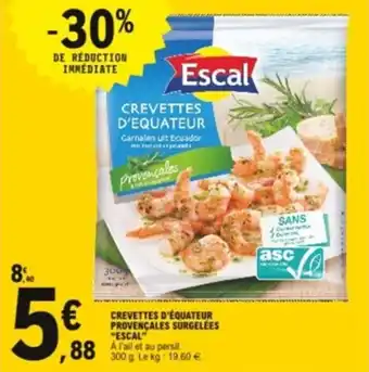 E.Leclerc Crevettes d'équateur provençales surgelées "escal" offre