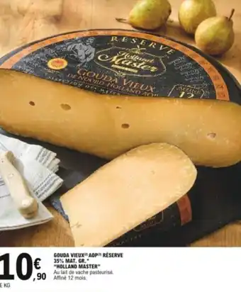 E.Leclerc Gouda vieux AOP réserve offre