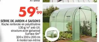 La Foir'Fouille Serre de jardin 4 Saisons offre