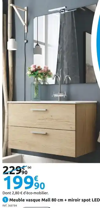 Mr Bricolage Allibert meuble vasque mall 80 cm + miroir spot led offre