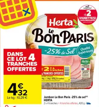 Carrefour Market Jambon Le Bon Paris 25% de Sel offre