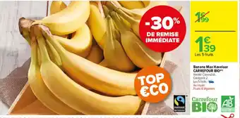 Carrefour Market Banane Max Havelaar offre
