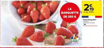 Carrefour Market Fraises Gariguette offre