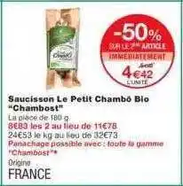 Monoprix Saucisson Le Petit Chamö Bio offre