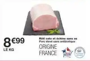Monoprix Porc : Rôti Côte Et échine Sans Os offre